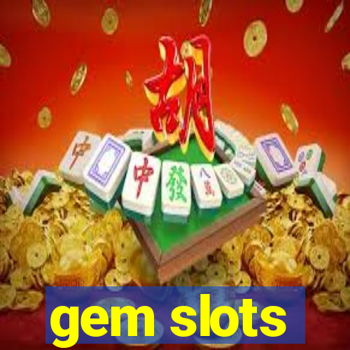 gem slots